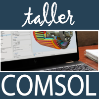 Taller de COMSOL Multiphysics