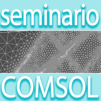 Webinar - Seminario: Simulación multifísica en Ciencia e Ingeniería